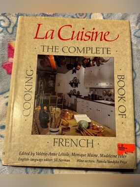 Vintage La Cuisine: The Complete French Cooking Book - Hardcover Cookbook 1985
